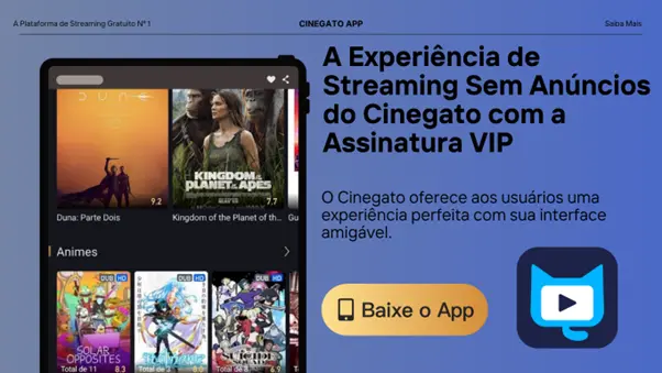 Experiência de Streaming Sem Anúncios do Cinegato com a Assinatura VI