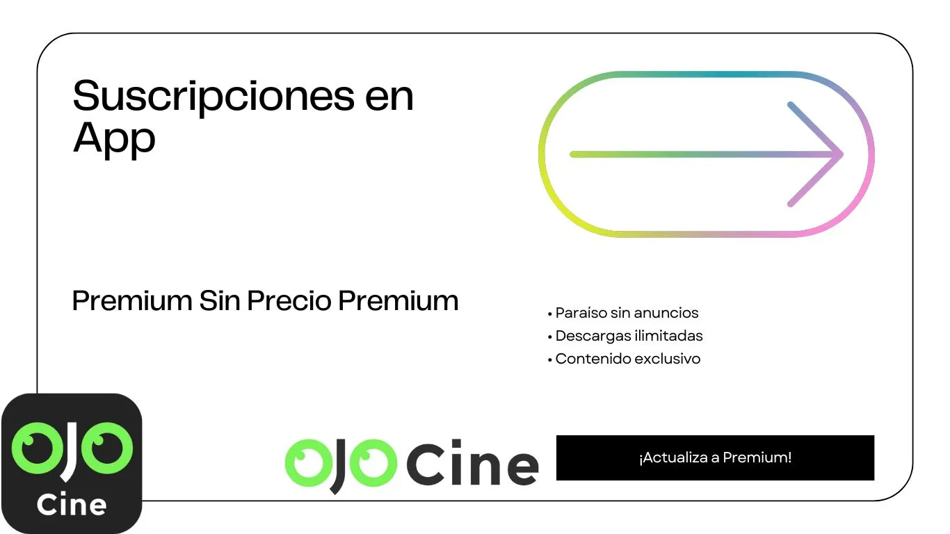 Transforma tu Experiencia de Streaming: La Guía Definitiva para la Suscripción Premium de OjoCine